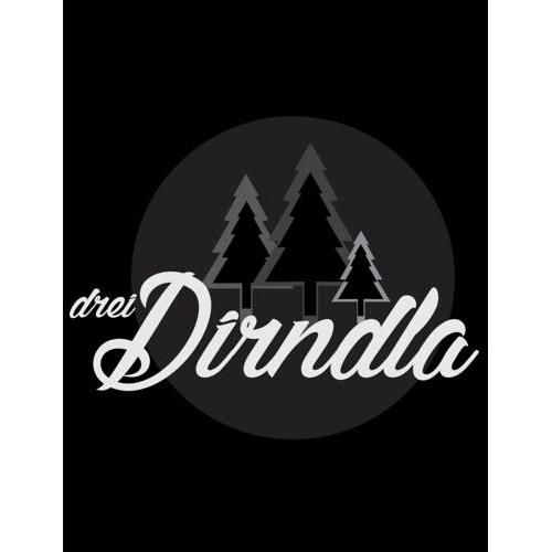drei Dirndla