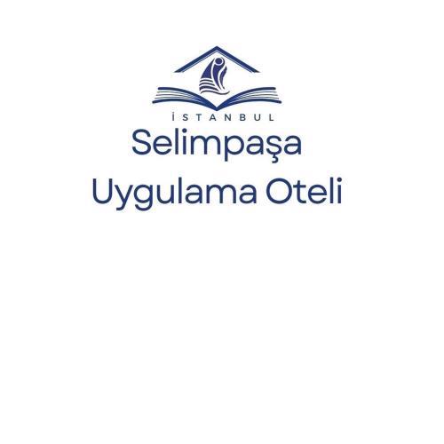 SELİMPAŞA UYGULAMA OTELİ